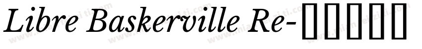 Libre Baskerville Re字体转换